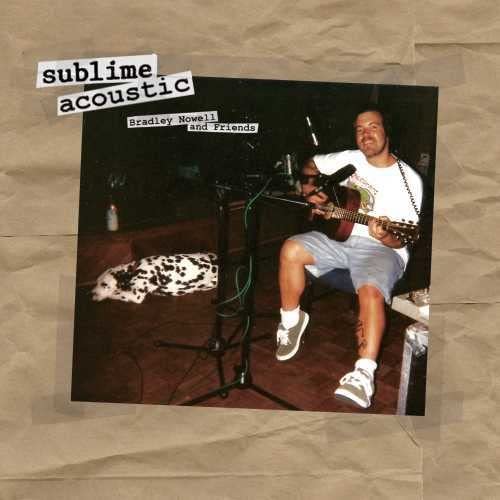 Sublime - Acoustic: Bradley Nowell and Friends - Import LP Record – CDs ...