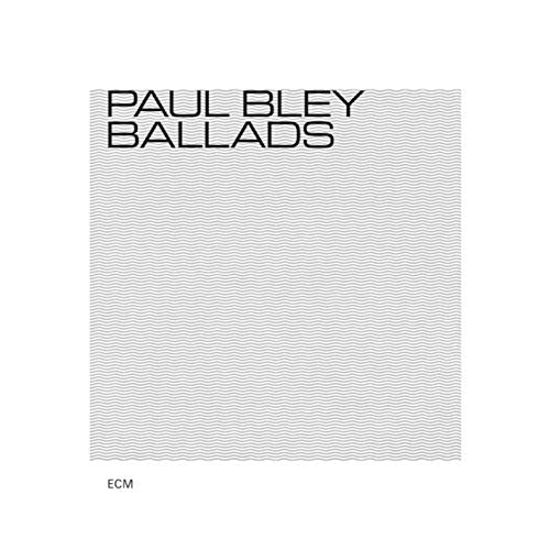 Paul Bley - Ballads - Import CD