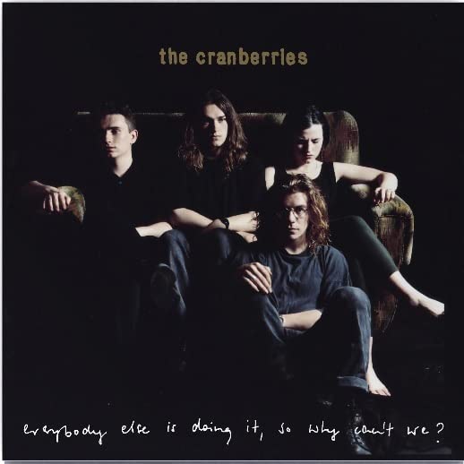 The Cranberries - Everybody Else Is Doing It, So Why Can't We? - Import LP Record