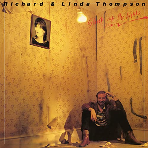 Richard & Linda Thompson - Shoot Out the Lights - Import LP Record Limited Edition