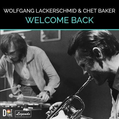 Chet Baker 、 Wolfgang Lackerschmid - Welcome Back - Import LP Record