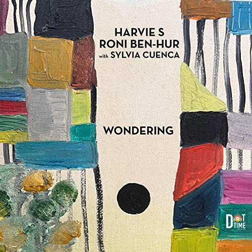Roni Ben-Hur 、 Harvie S 、 Sylvia Cuenca - Wondering - Import CD