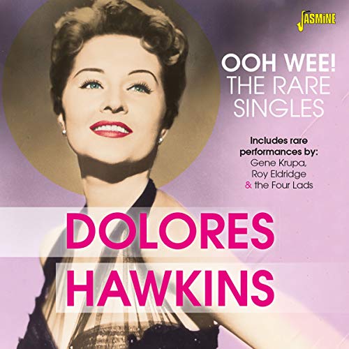 Dolores Hawkins - Ooh Wee!: The Rare Singles - Import CD