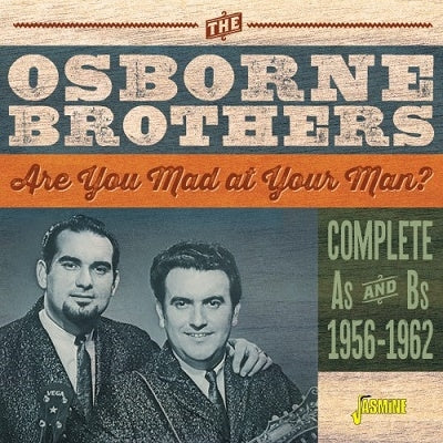 Osborne Brothers - Are You Mad At Your Man? Complete As & Bs 1956-1962 - Import CD