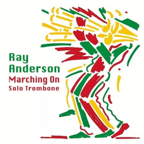Ray Anderson - Marching On - Import CD