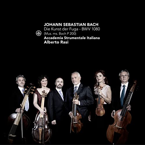 Bach (1685-1750) - Die Kunst der Fuga (Mus.ms.Bach P 200): Alberto Rasi / Accademia Strumentale Italiana - Import CD