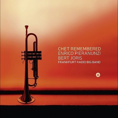 Enrico Pieranunzi、Bert Joris、Frankfurt Radio Bigband - Chet Remembered - Import CD
