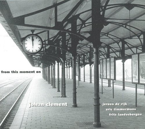 Johan Clement Trio - From This Moment On - Import CD