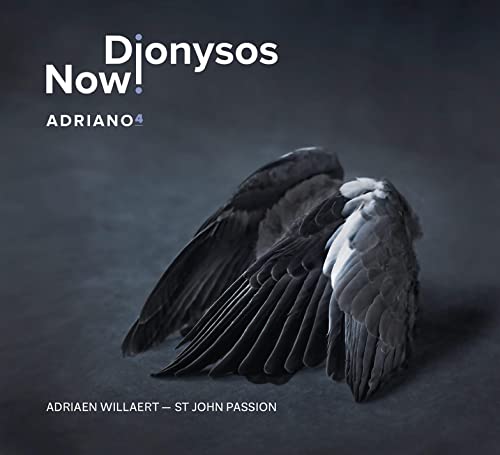 Willaert, Adrian (c.1490-1562) - Passio Domini Nostri Jesu Christi Secundum Joannem: Dionysos Now - Import CD
