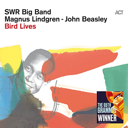 The Swr Big Band 、 Magnus Lindgren 、 John Beasley - Bird Lives - Import CD