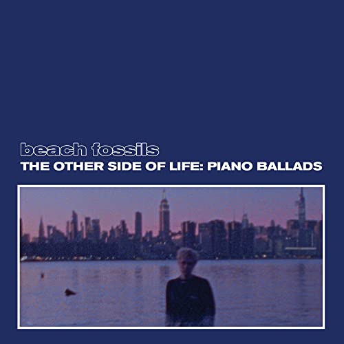 Beach Fossils - The Other Side Of Life: Piano Ballads - Import Vinyl LP Record