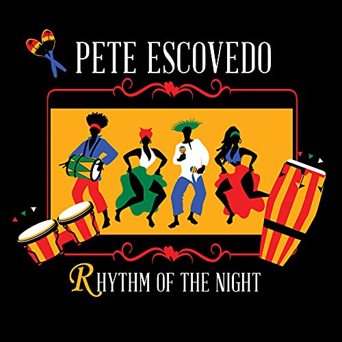 Pete Escovedo - Rhythm Of The Night - Import CD