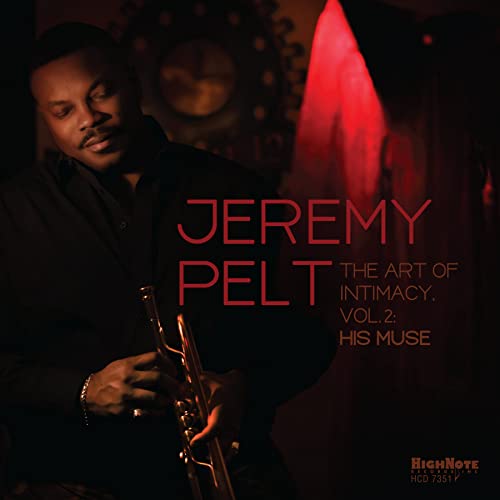 Jeremy Pelt - The Art Of Intimacy, Vol. 2: His Muse - Import CD