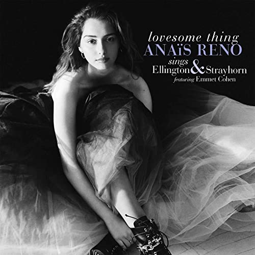 Anais Reno - Lovesome Thing - Sings Ellington & Strayhorn - Import CD
