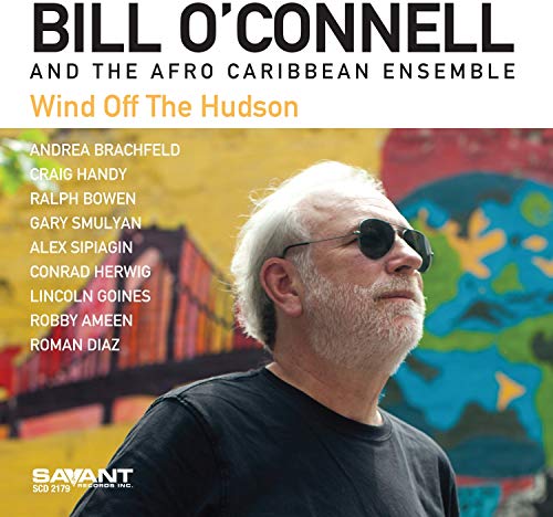 Bill O'Connell 、 The Afro Caribbean Ensemble - Wind Off The Hudson - Import CD