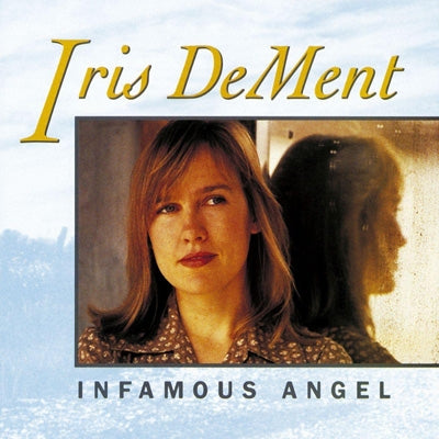 Iris DeMent - Infamous Angel - Import CD