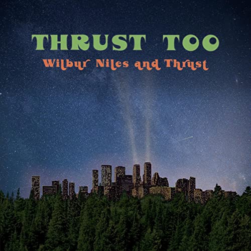 Wilbur Niles - Thrust Too - Import LP Record