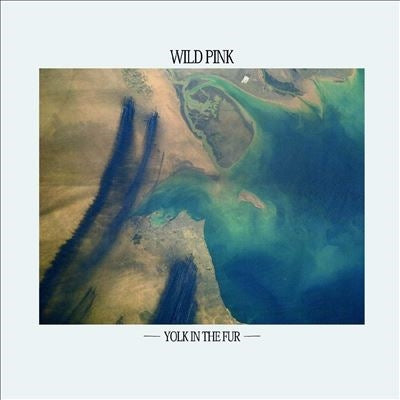 Wild Pink - Yolk In The Fur＜Teal Vinyl＞ - Import LP Record