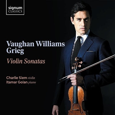 Vaughan Williams (1872-1958) - Vaughan Williams Violin Sonata, Grieg Violin Sonata No.2, Solveig's Song : Charlie Siem(Vn)Itamar Golan(P) - Import CD