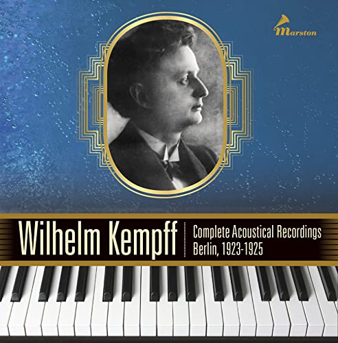 Marston - Wilhelm Kempff: Complete Acoustical Recordings, Berlin, 1923–1925 - Import 3 CD