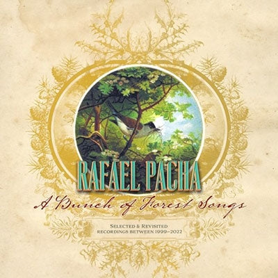 Rafael Pacha - A Bunch Of Forest Songs - Import CD