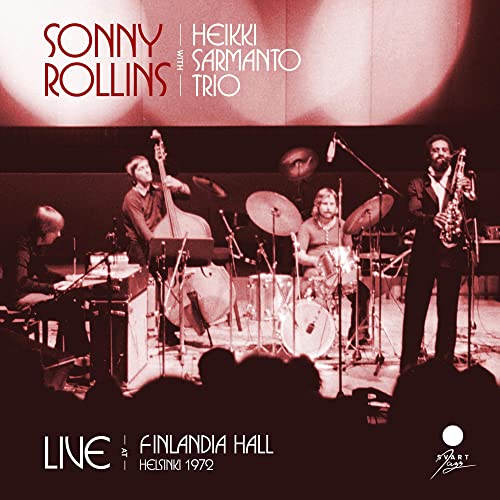 Sonny Rollins - Live At Finlandia Hall, Helsinki 1972 - Import CD