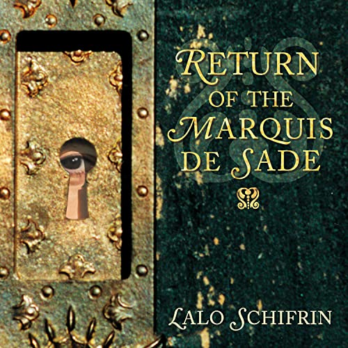 Lalo Schifrin - Return Of The Marquis De Sade - Import CD