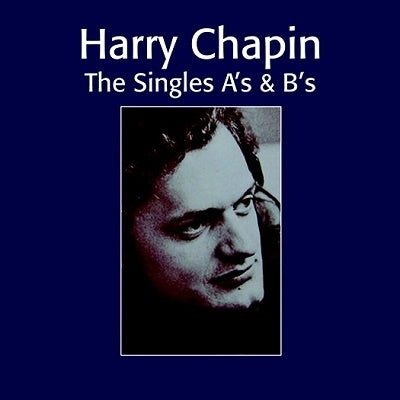 Harry Chapin - The Singles A's & B's - Import CD