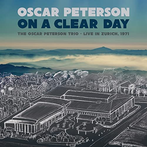Oscar Peterson - On A Clear Day: The Oscar Peterson Trio - Live In Zurich, 1971 - Import CD