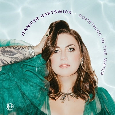 Jennifer Hartswick - Something In The Water - Import CD