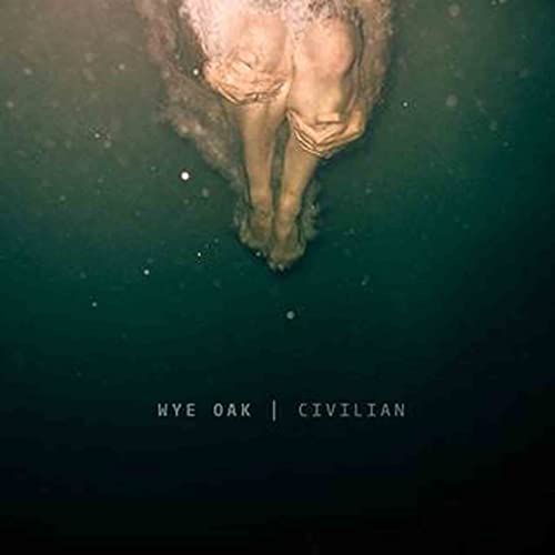 Wye Oak - Civilian - Import LP Record