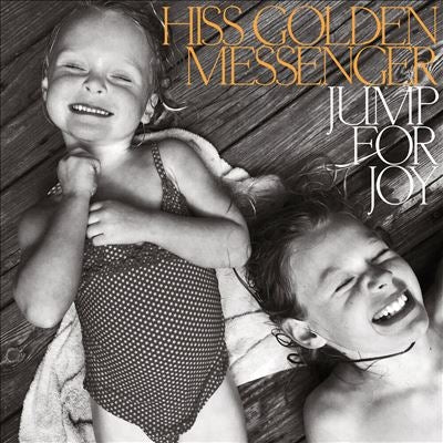 Hiss Golden Messenger - Jump For Joy - Import Vinyl LP Record