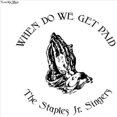 Staples Jr. Singers - When Do We Get Paid - Import LP Record