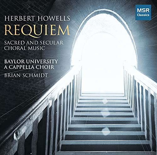 Howells (1892-1983) - Requiem: B.schmidt / Baylor University A Cappella Cho +sacred & Secular Choral Music - Import CD