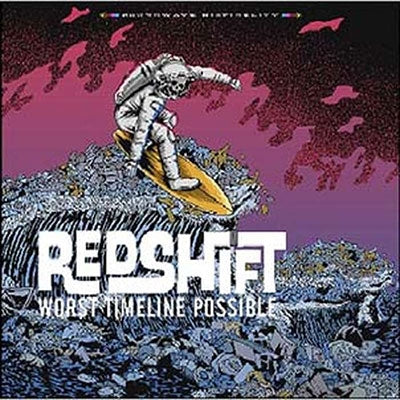 Redshift (Rock) - Worst Timeline Possible - Import CD