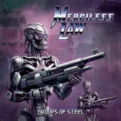 Merciless Law - Troops Of Steel - Import CD