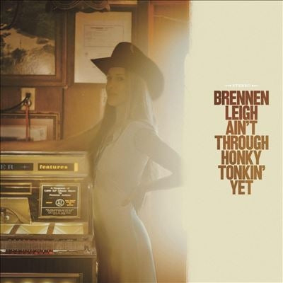 Brennen Leigh - Ain't Through Honky Tonkin' Yet - Import LP Record
