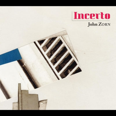 John Zorn - Incerto - Import CD