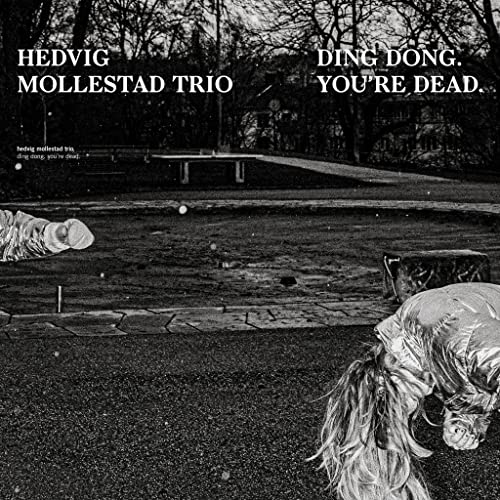 Hedvig Mollestad Trio - Ding Dong. You're Dead. - Import CD
