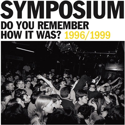 Symposium - Do You Remember How It Was? The Best Of Symposium (1996-1999) - Import CD