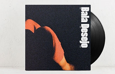 Bala Desejo - Sim Sim Sim - Import LP Record