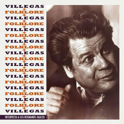 Enrique Mono Villegas - Folklore - Interpreta A Los Hermanos Abalos - Import CD Bonus Track