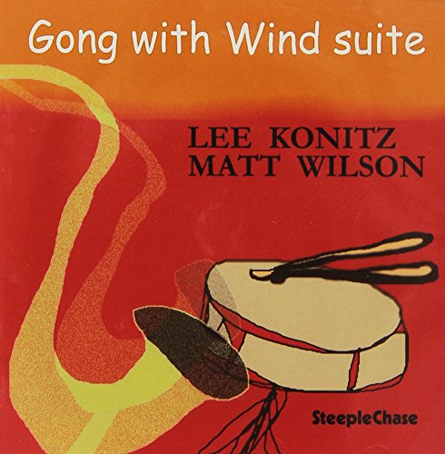 Lee Konitz/Matt Wilson - Gong With The Wind Suite - Import CD