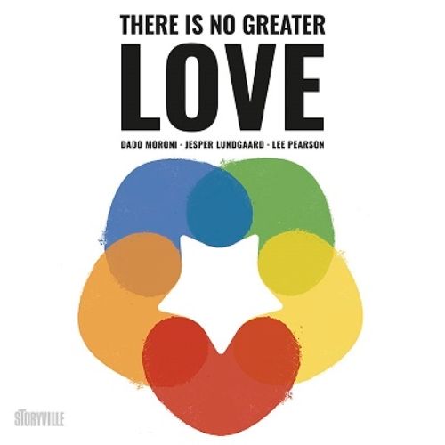 Dado Moroni 、 Jesper Lundgaard 、 Lee Pearson - There Is No Greater Love - Import CD