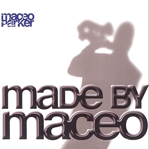 Maceo Parker - Made By Maceo - Import CD