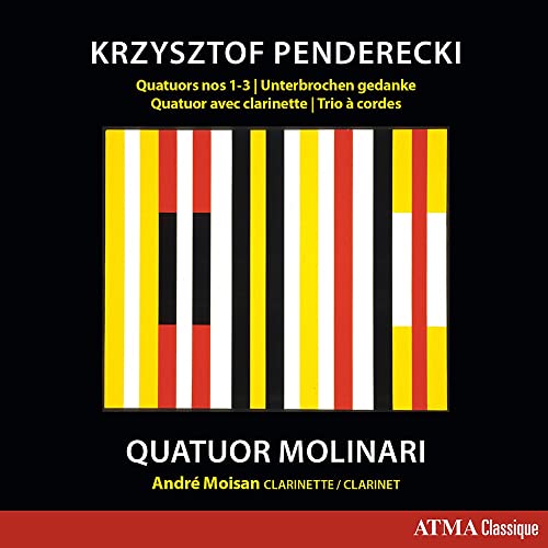 Penderecki, Krzysztof  (1933-2020) - String Quartets Nos.1, 2, 3, Clarinet Quartet, String Trio, etc : Quatuor Molinari, Moisan(Cl) - Import CD