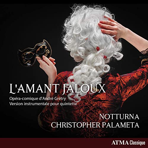 Gretry (1741-1813) - L'amant Jaloux, La Caravane Du Caire: Palameta / Notturna +francois-andre Danican Philidor - Import CD