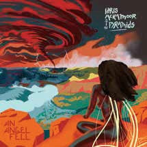 Idris Ackamoor & The Pyramids - An Angel Fell - Import CD