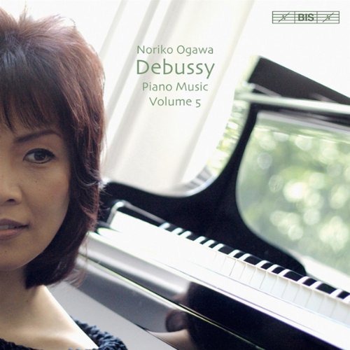 Debussy (1862-1918) - Complete Piano Works Vol.5 : Noriko Ogawa - Import CD