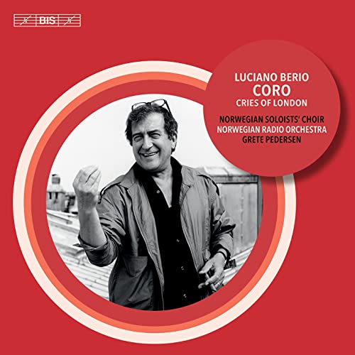 Berio, Luciano (1925-2003) - Coro, Cries of London : Pedersen / Norwegian Soloists' Choir, Norwegian Radio Orchestra (Hybrid) - Import SACD Hybrid